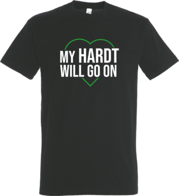 T-Shirt Hardt will go on